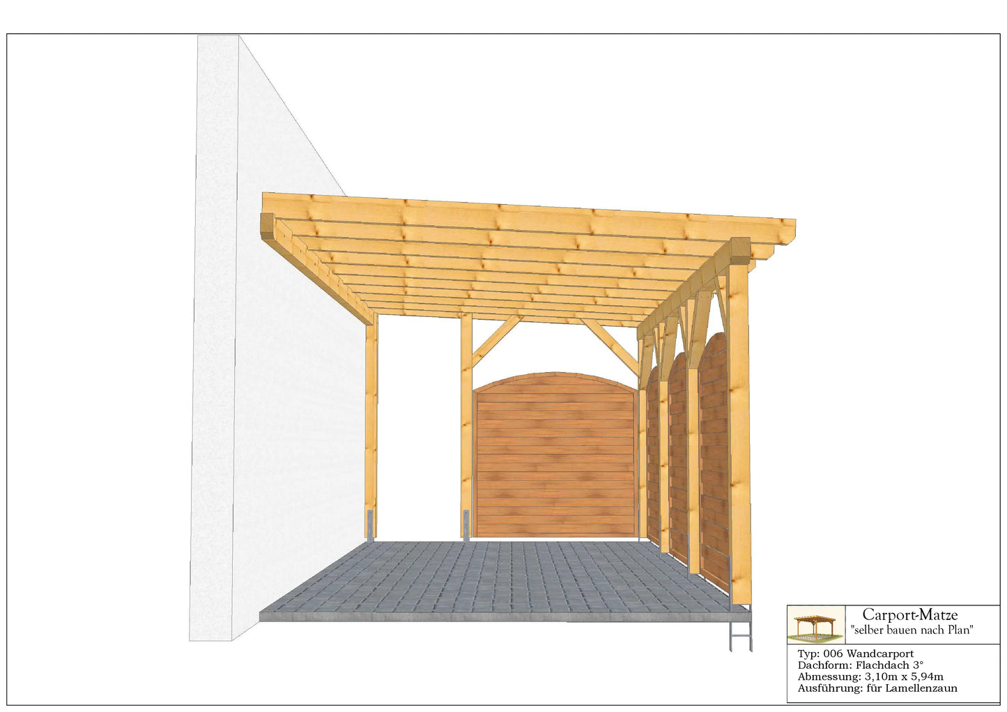 Wandcarport Typ 006 Flachdach 3° B=3,10m x L= 5,94m