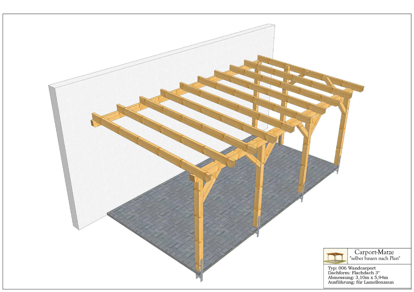 Wandcarport Typ 006 Flachdach 3° B=3,10m x L= 5,94m