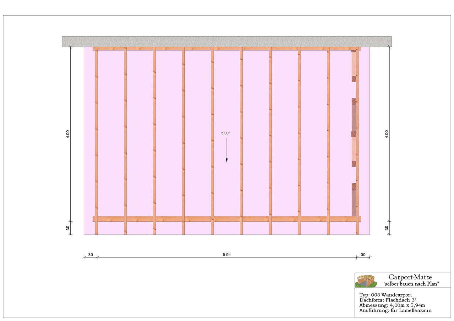 Wandcarport Typ 003 Flachdach 3°  B=4,00m x L= 5,94m