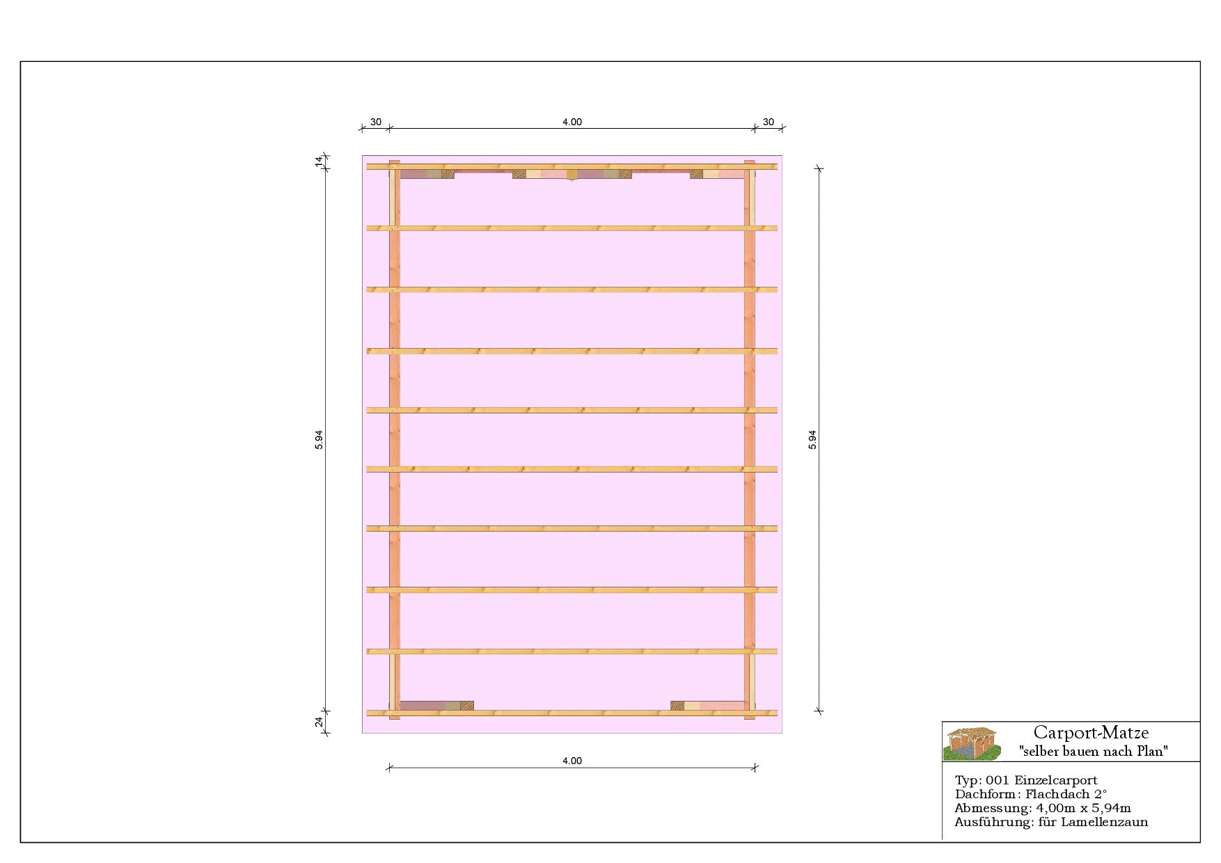 Bauplan für einen Holz-Carport mit Flachdach 4,00m x 5,94m mit Montageanleitung - Draufsicht