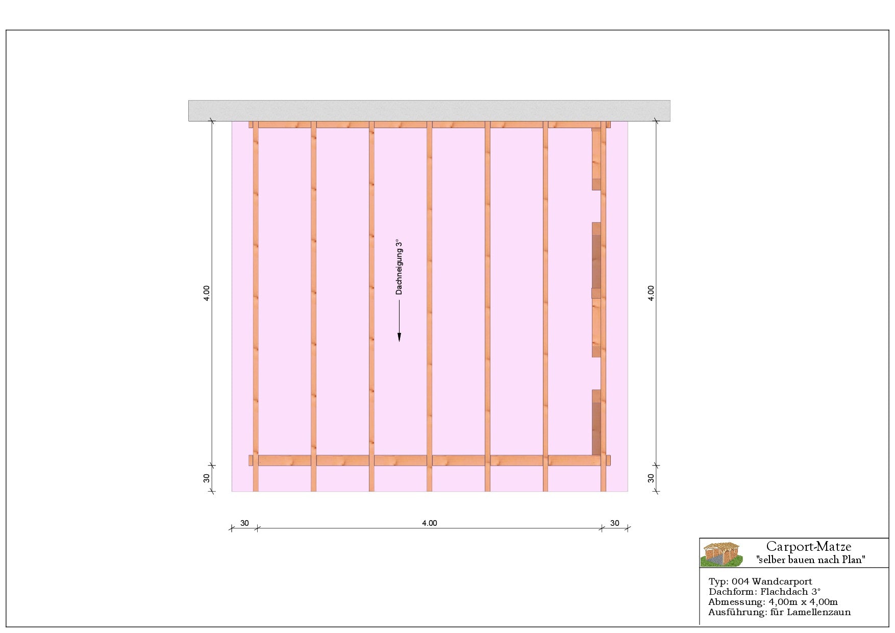 Bauplan für einen Holz-Wandcarport 4,00m x 4,00m mit Montageanleitung - Draufsicht